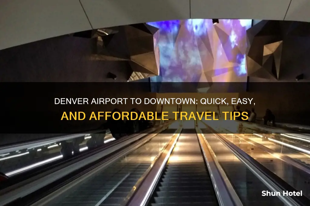 how to get from the denver airport to downtown