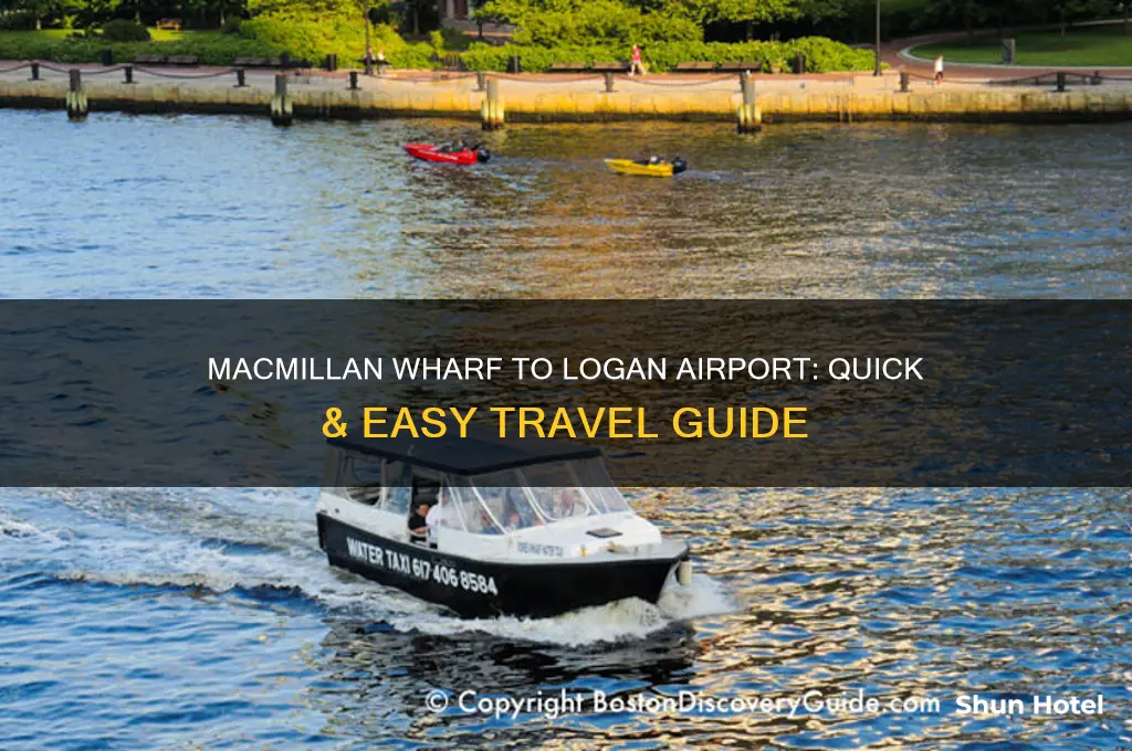 how to get from the macmillan wharf to logan airport