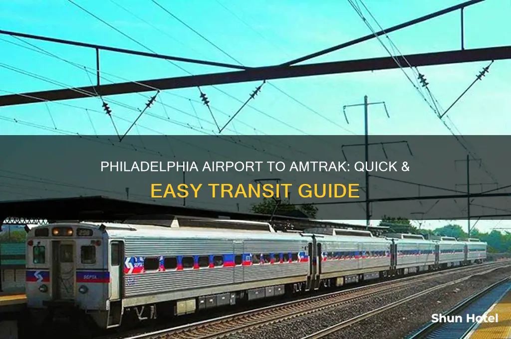 how to get from the philadelphia airport to amtrak
