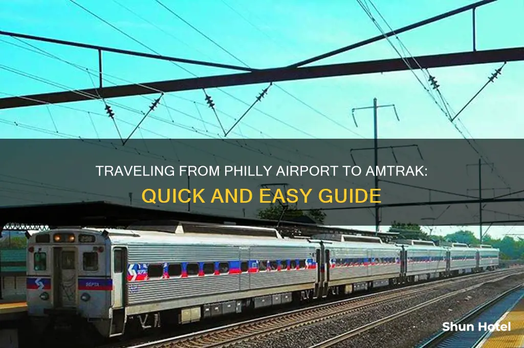 how to get from the philly airport to amtrack