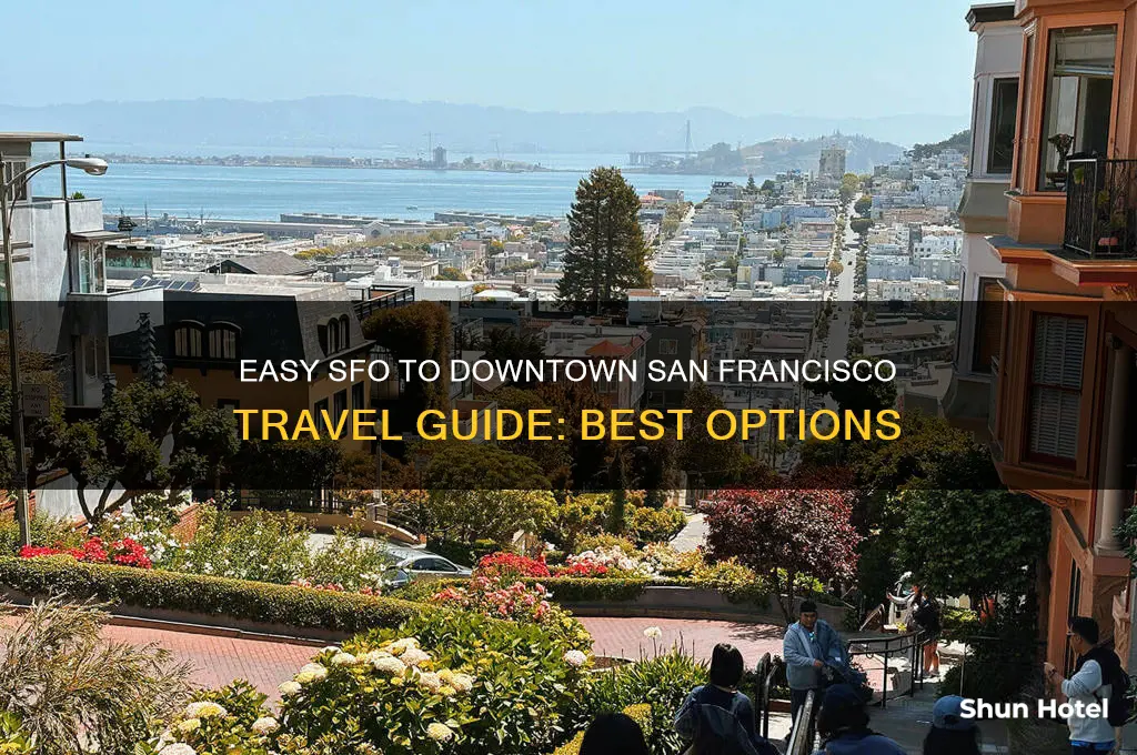 how to get from the san francisco airport to downtown