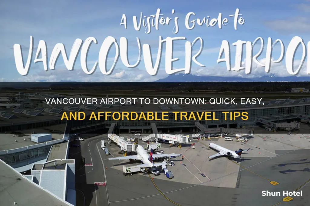 how to get from the vancouver airport to downtown