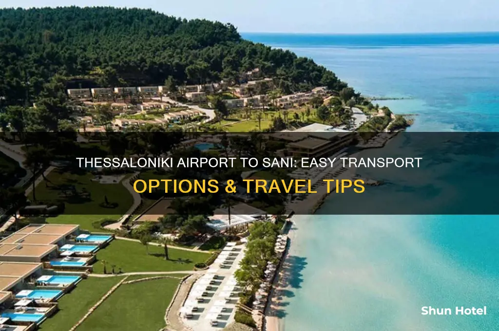 how to get from thessaloniki airport to sani