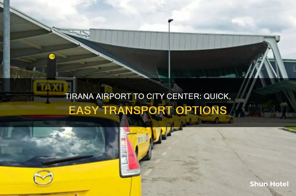 how to get from tirana airport to center of town