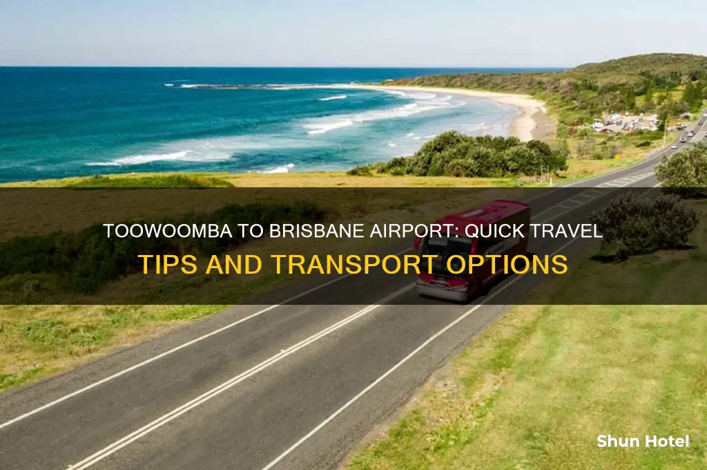 how to get from toowoomba to brisbane airport