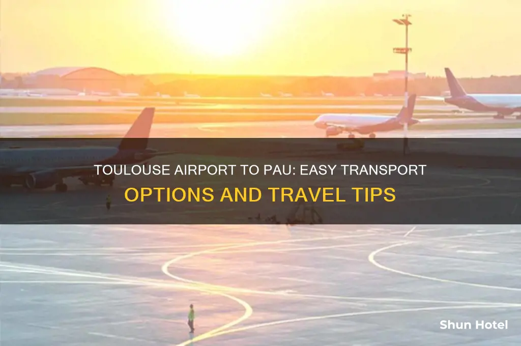 how to get from toulouse airport to pau