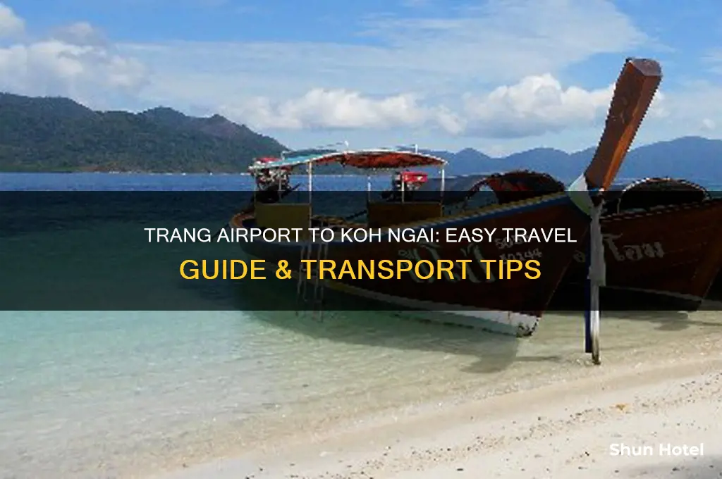 how to get from trang airport to koh ngai