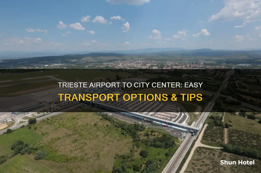 how to get from trieste airport to city center