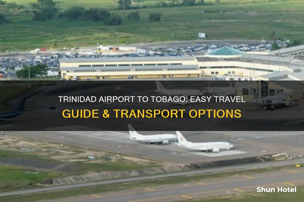how to get from trinidad airport to tobago