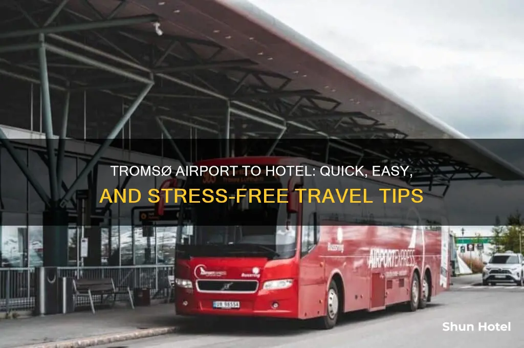 how to get from tromso airport to hotel
