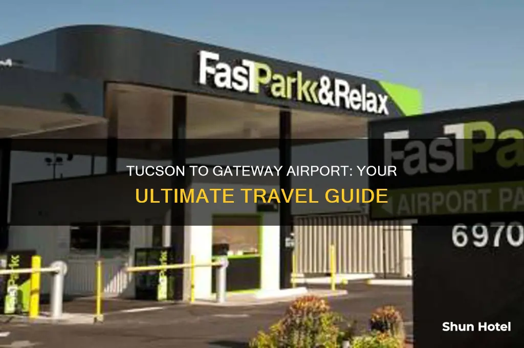 how to get from tucson to gateway airport