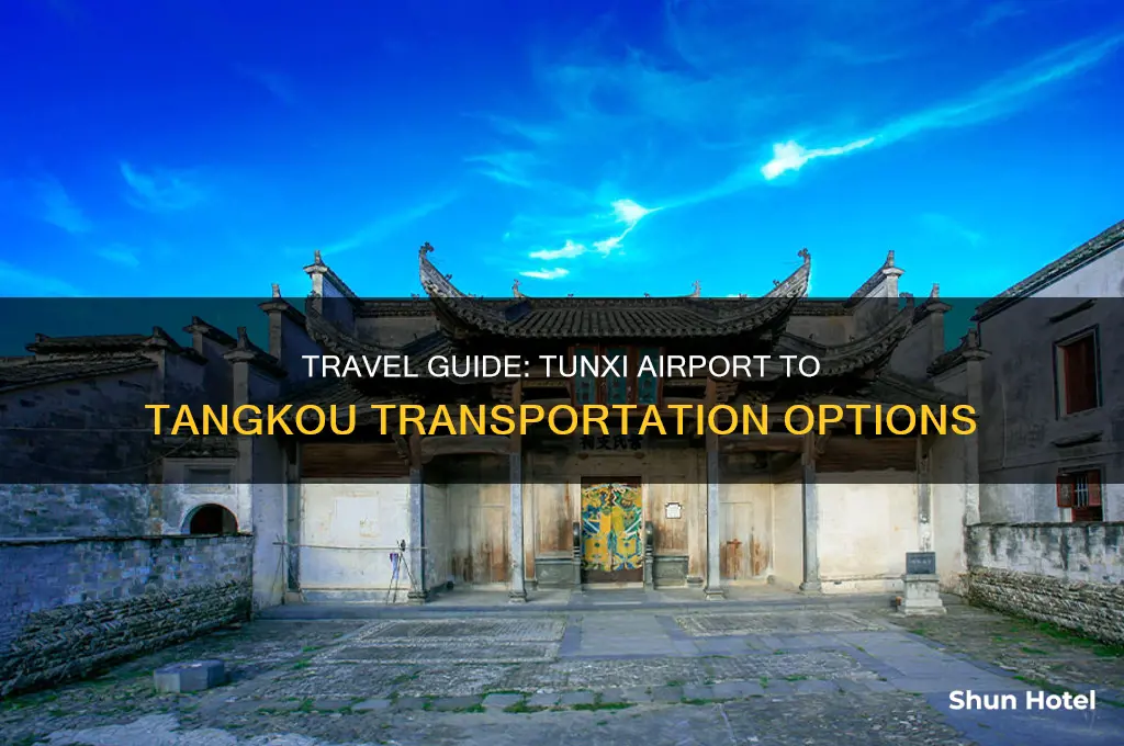 how to get from tunxi airport to tangkou