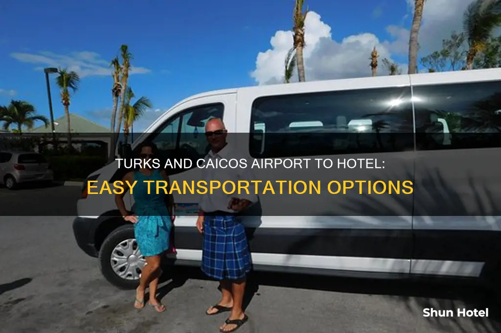 how to get from turks and caicos airport to hotel