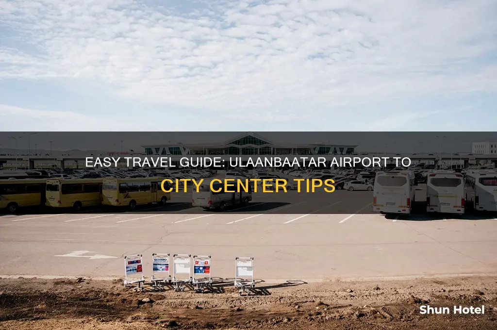 how to get from ulaanbaatar airport to city