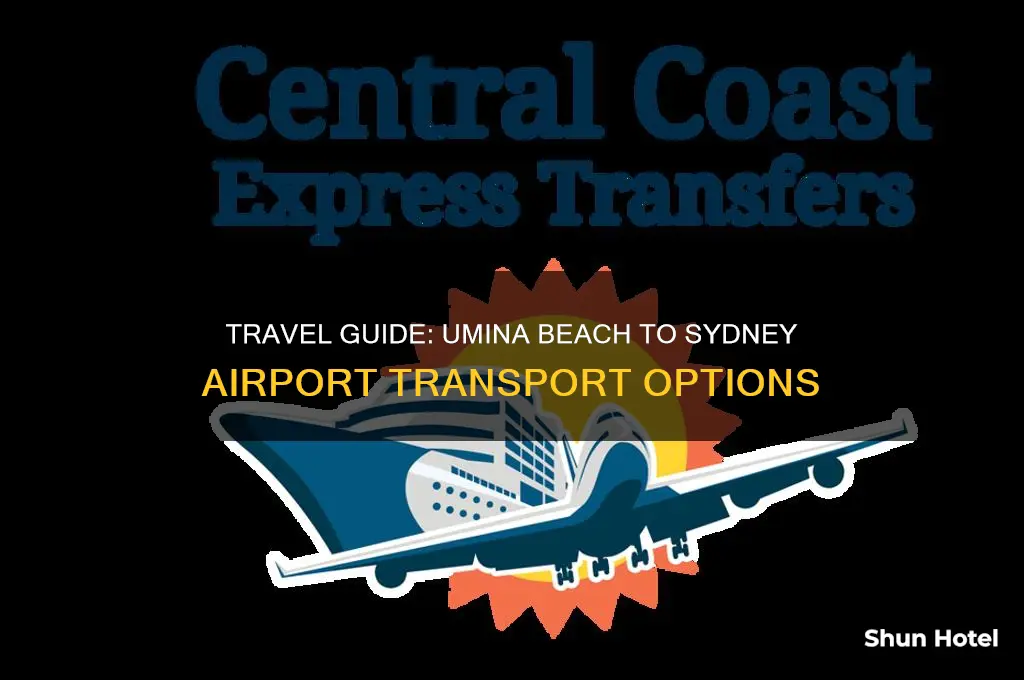 how to get from umina beach to sydney airport