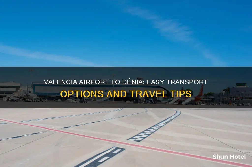 how to get from valencia airport to denia