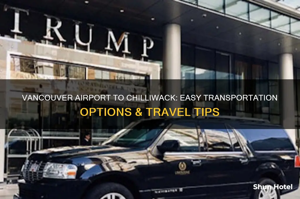 how to get from vancouver airport to chilliwack