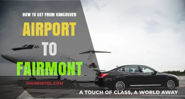 Vancouver Airport to Fairmont: Quick & Easy Transportation Options