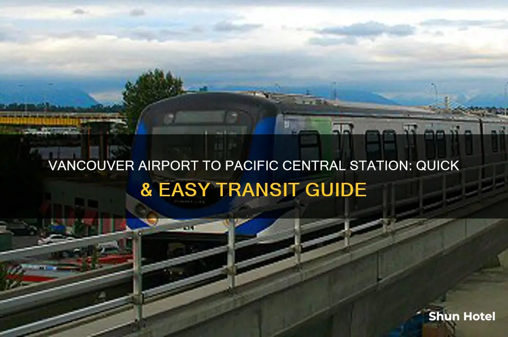 how to get from vancouver airport to pacific central station