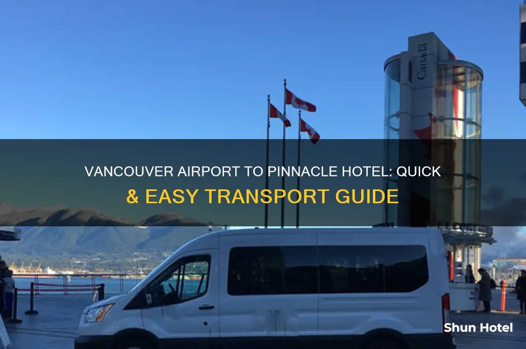 how to get from vancouver airport to pinnacle hotel