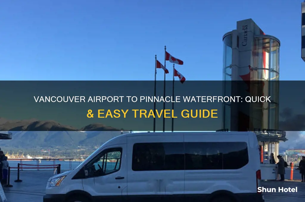 how to get from vancouver airport to pinnacle waterfront