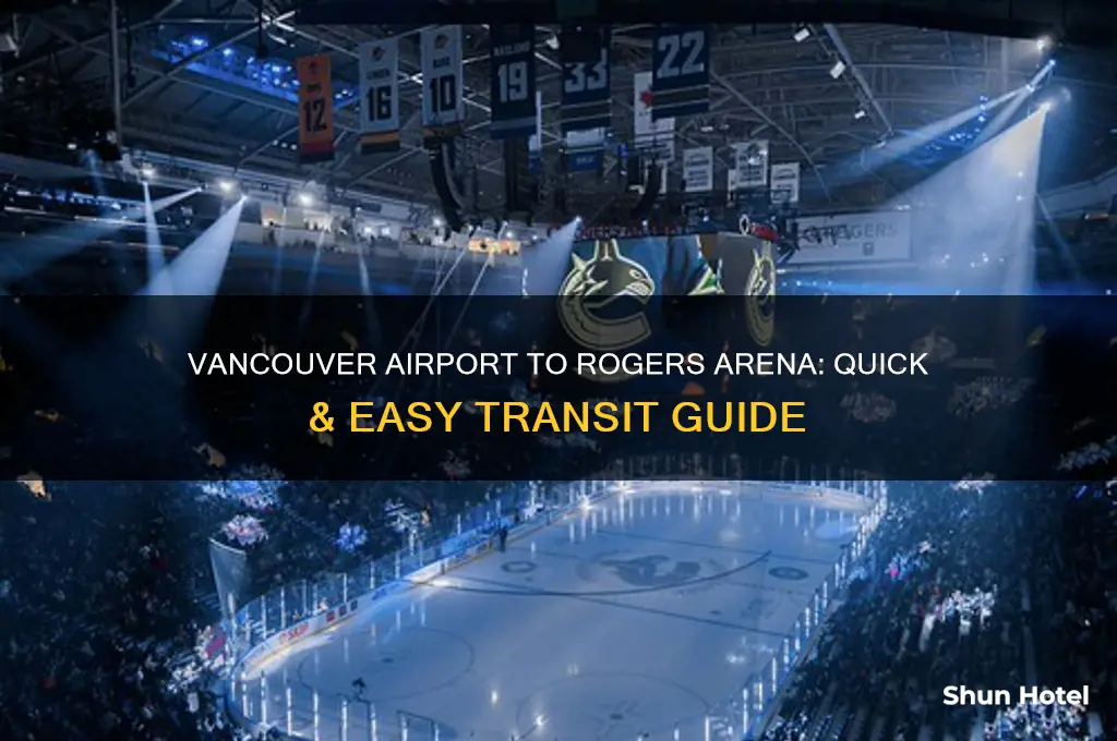 how to get from vancouver airport to rogers arena