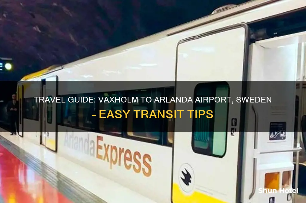how to get from vaxholm sweden to arlanda airport