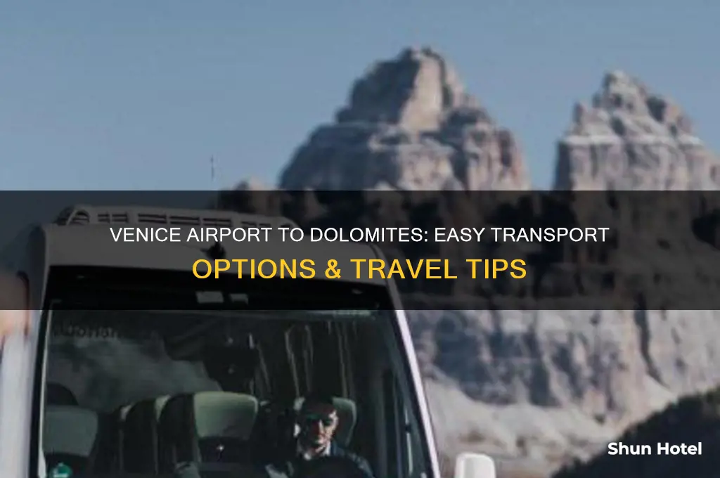 how to get from venice airport to dolomites