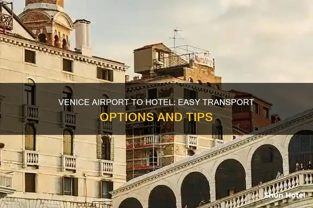 how to get from venice airport to hotel in venice
