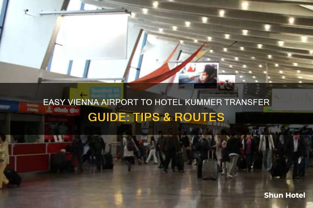 how to get from vienna airport to hotel kummer