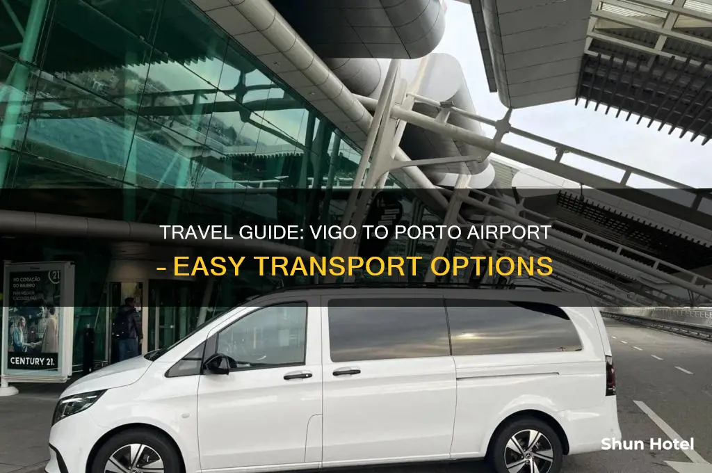 how to get from vigo to porto airport