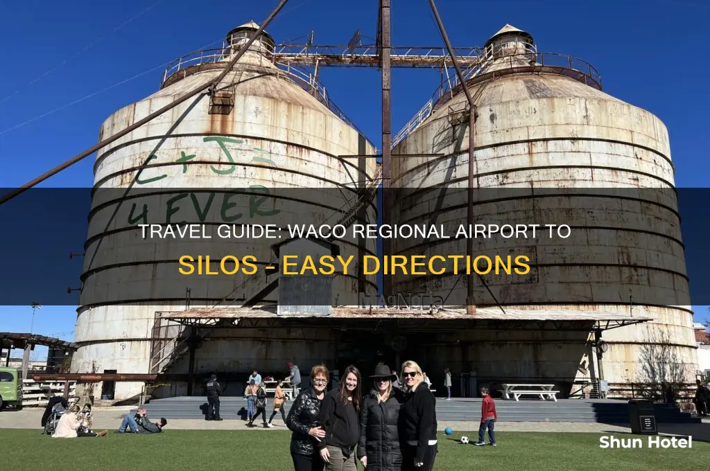 how to get from waco regional airport to silos