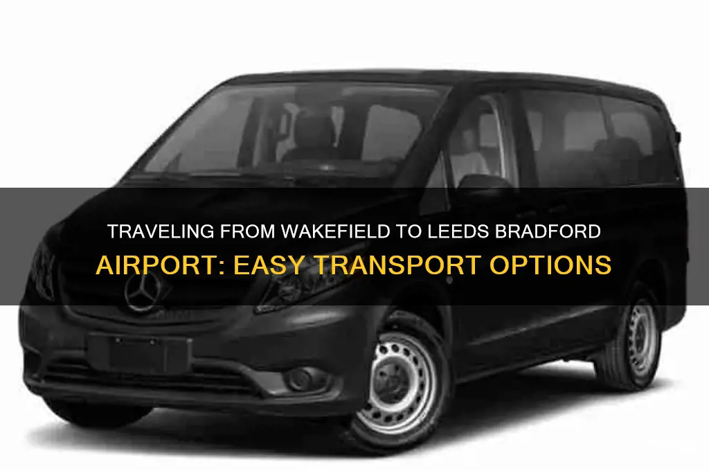 how to get from wakefield to leeds bradford airport