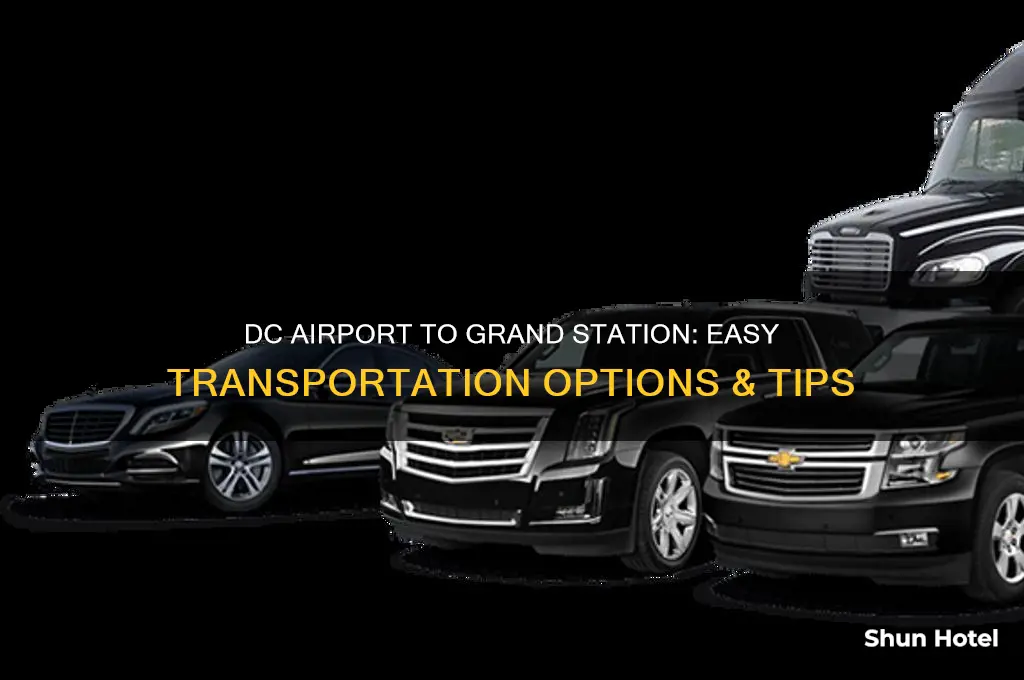 how to get from washington dc airport to grand station