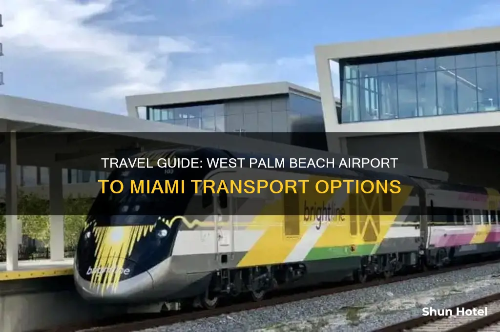 how to get from west palm beach airport to miami