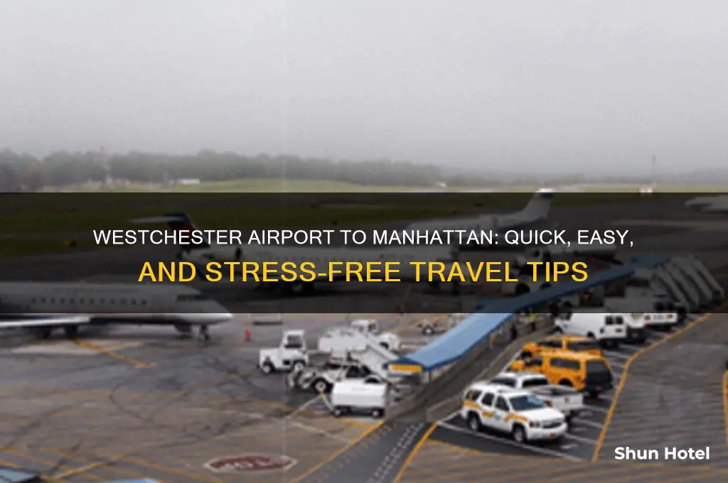how to get from westchester airport to manhattan