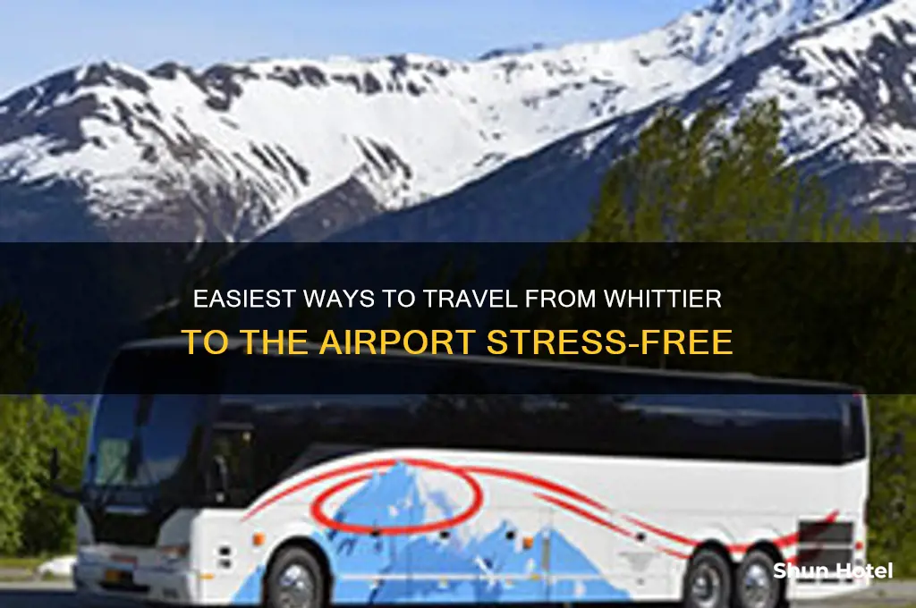 how to get from whittier to airport
