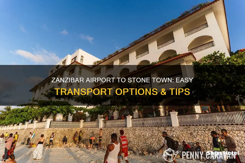 how to get from zanzibar airport to stone town