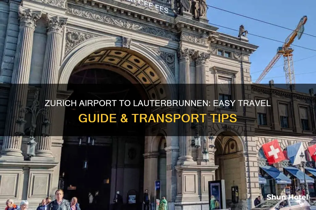 how to get from zurich airport to lauterbrunnen