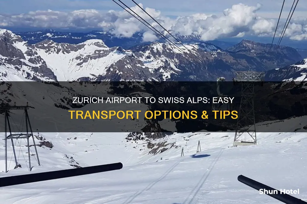 how to get from zurich airport to swiss alps