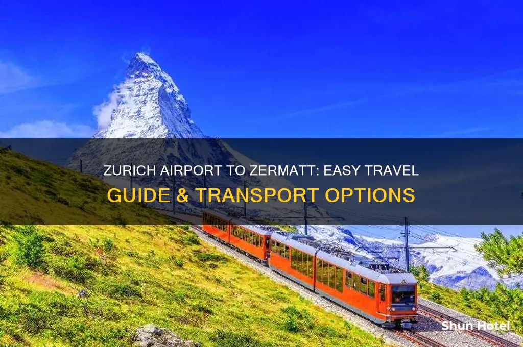 how to get from zurich airport to zermatt