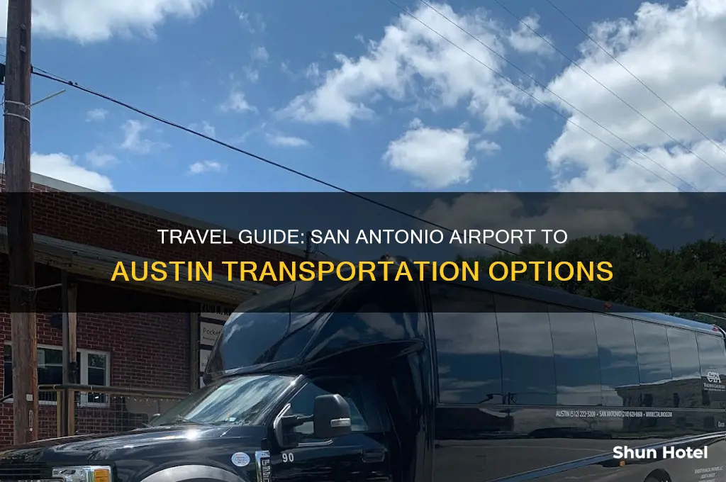 how to get grom san antonio airport to austin