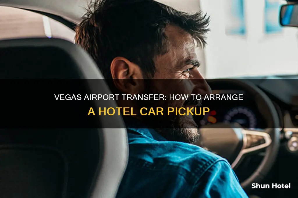 how to get hotel to send car to airport vegas