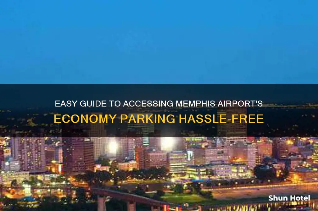 how to get in memphis airport economy parking