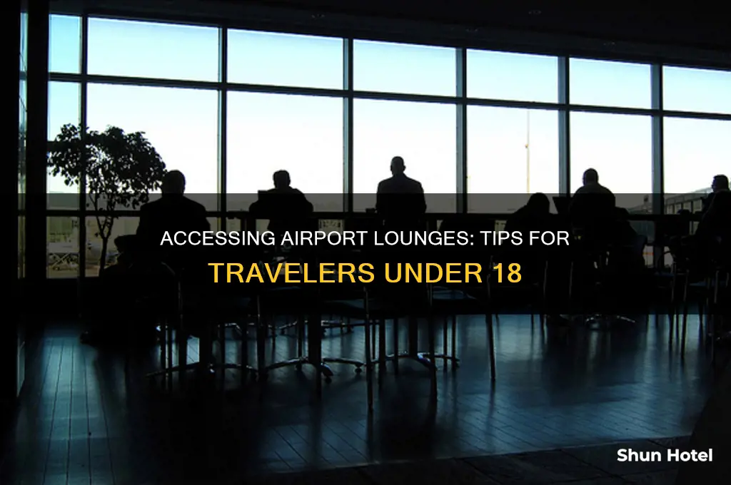 how to get in to airport lounge under age