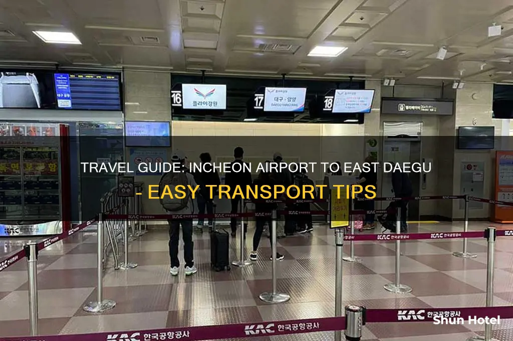 how to get incheon airport to east taegu