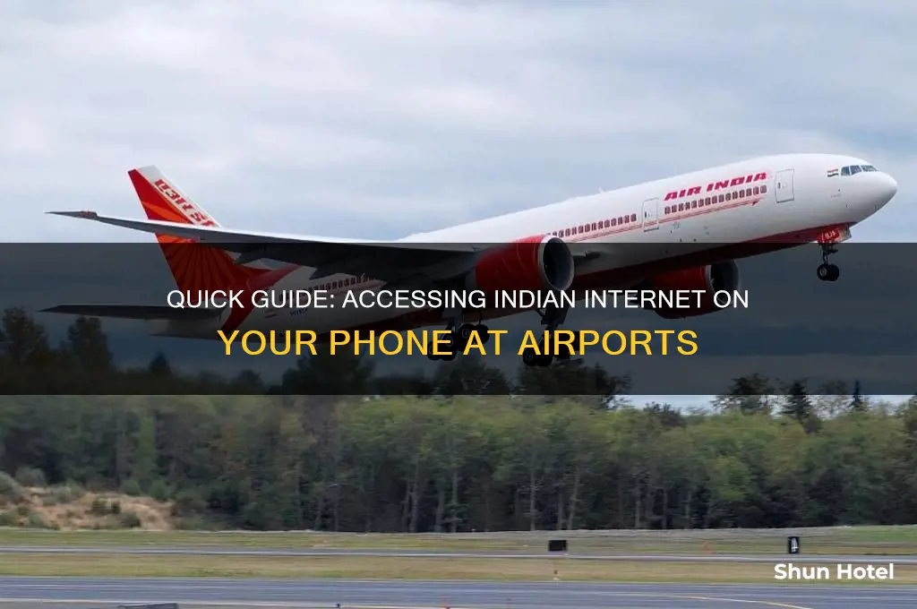 how to get india internet access for phone in airport