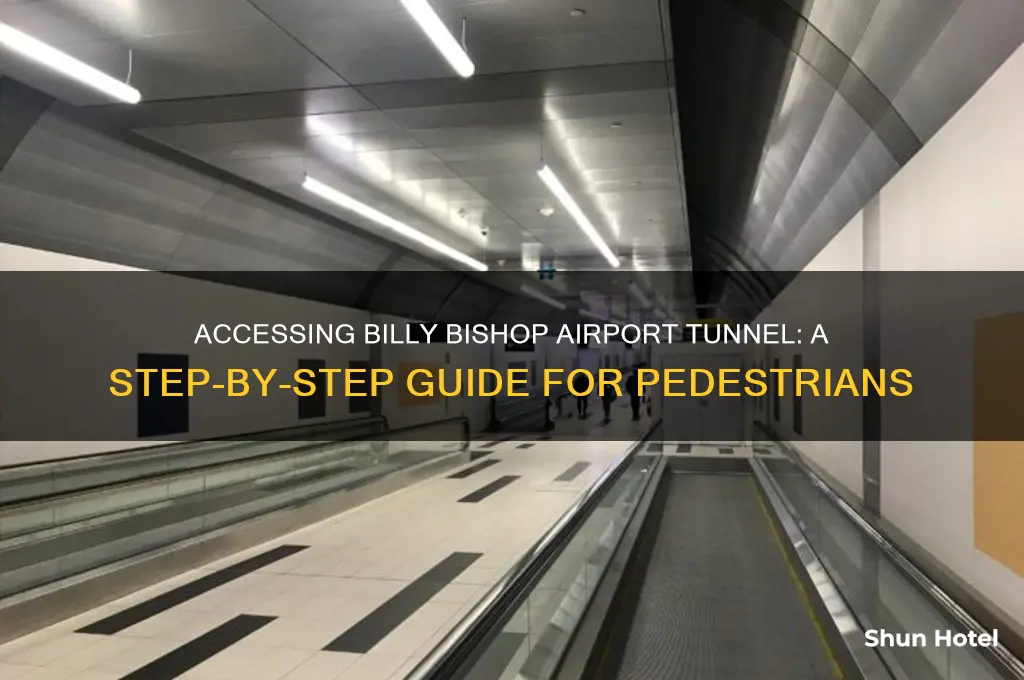 how to get into billy bishop pedestrian airport tunnel