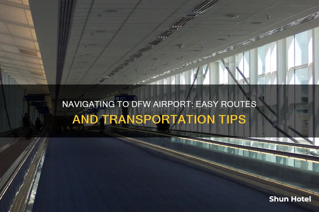 how to get into dfw airport
