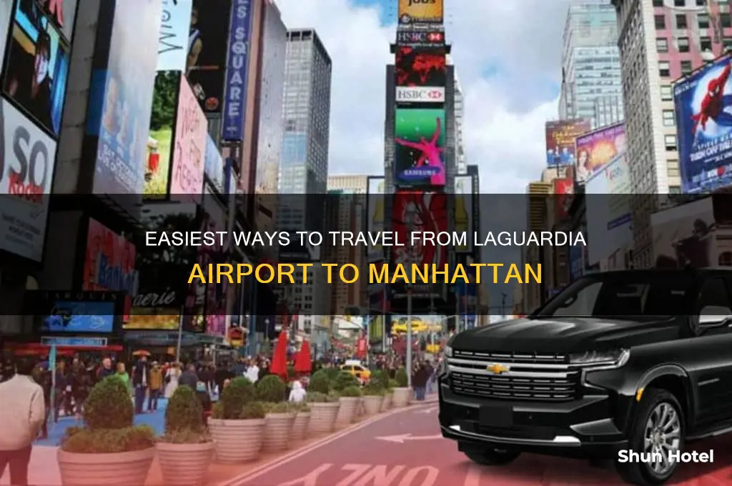 how to get into manhattan from laguardia airport